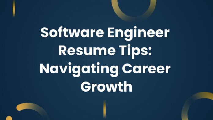 Software Engineer Resume Tips