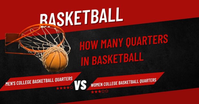 How many quarters in basketball