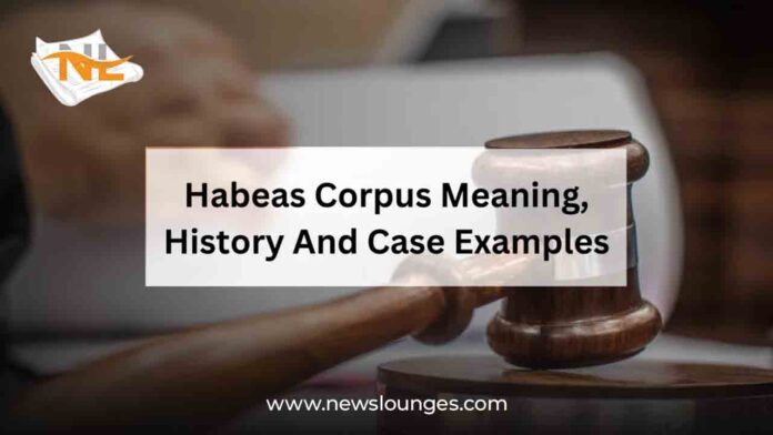 What is Habeas Corpus? Meaning, History & Why It Still Matters Today