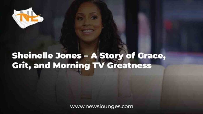Sheinelle Jones – A Story of Grace, Grit, and Morning TV Greatness