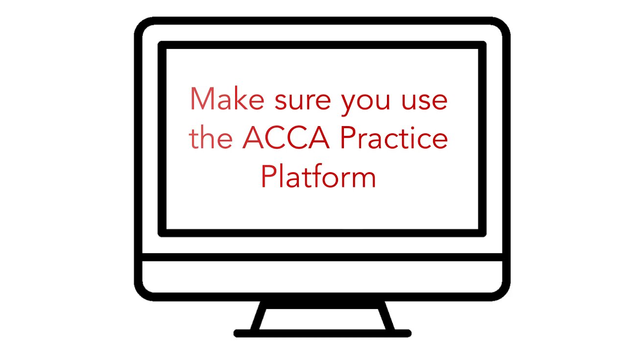 ACCA Practice Platform ACCA Practice Platform