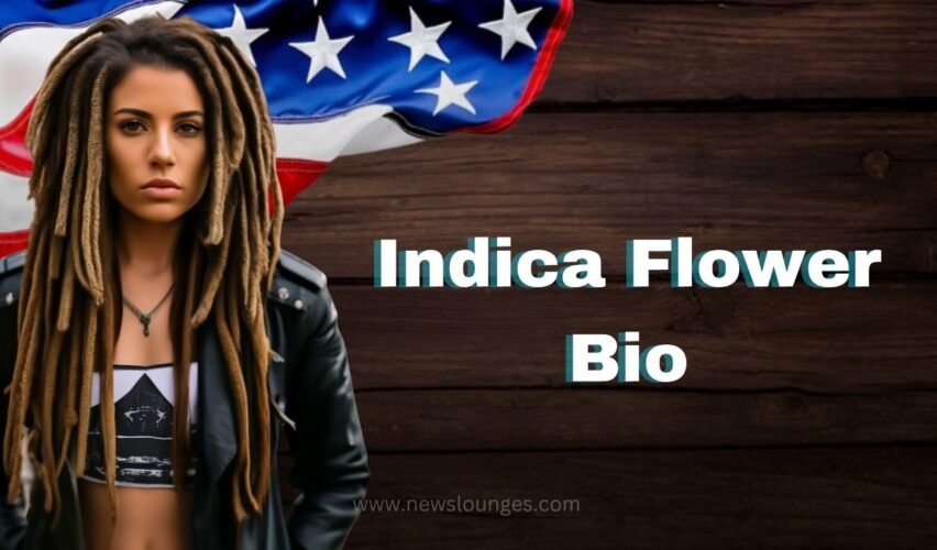 Indica Flower Net Worth, Bio, Age, Height & Career (2025)