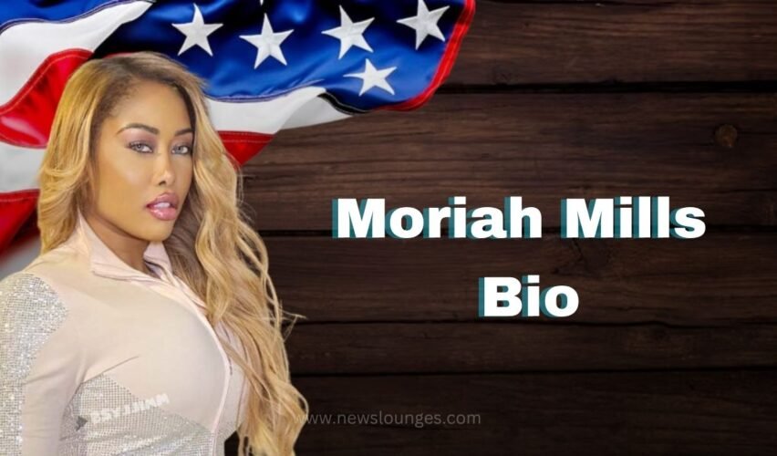 Moriah Mills Bio, Net Worth, Age, Height & Career (2025)
